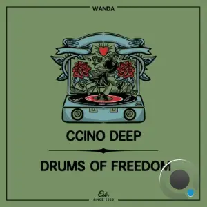Ccino Deep - Drums Of Freedom (2025)