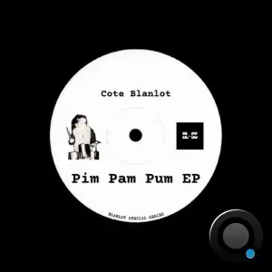 Cote Blanlot - Pim Pam Pum (2025)