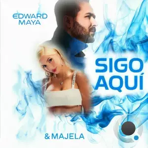 Edward Maya ft. Majela - Sigo Aqui (2025)