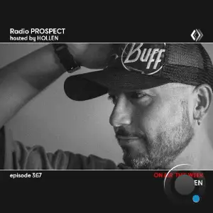 Hollen - Radio Prospect 367 (2025-08-18)