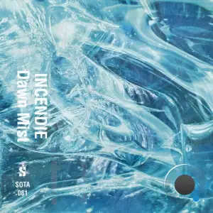 Incendie - Dawn Mist (2025)
