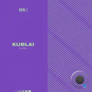 Kublai - Feel Me (2025)