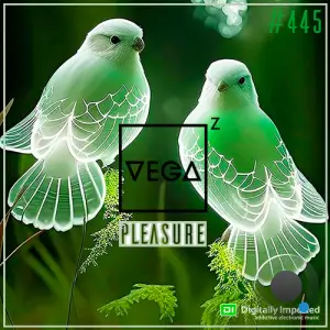Vega Z - Pleasure 445 (2025-08-20)