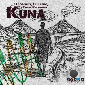 DJ Satelite, DJ Gálio & Pierre Kwenders - Kuna (2025)