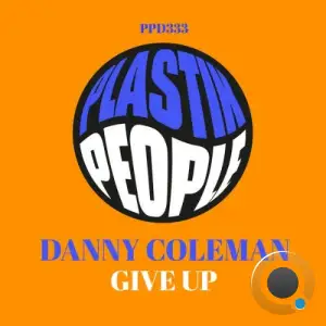 Danny Coleman - Give Up (2025)