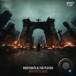 Nosferatu & Tha Playah - Who Needs Gods (2025)