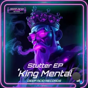 'King Mental - Stutter (2025)