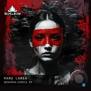 Manu Larrea - Memoria Sonica (2025)