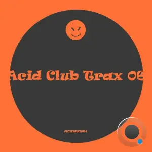 Acid Club Trax 06 (2025)