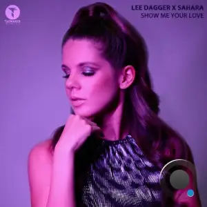 Lee Dagger - Show Me Your Love (2025)