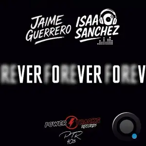 Jaime Guerrero & Isaac Sanchez - Forever (Voreal Mix) (2025)