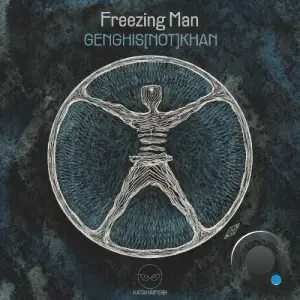 GENGHIS[NOT]KHAN - Freezing Man (2025)