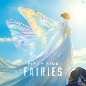 Fifty Five - Fairies (2025)
