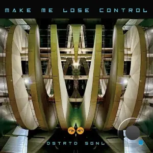 DSTRTD SGNL - Make Me Lose Control (2025)