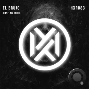 El Brujo - Lose My Mind (2025)