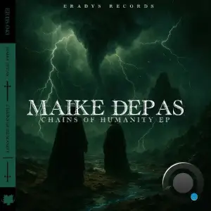 MAIKE DEPAS - Chains Of Humanity (2025)