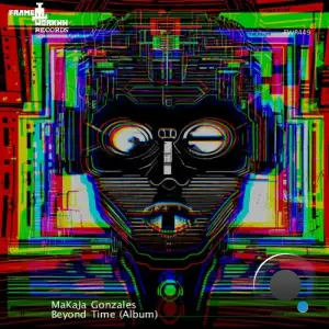 MaKaJa Gonzales - Beyond Time (2025)