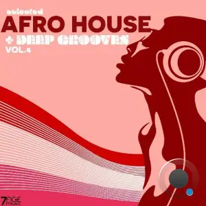 Selected Afro House + Deep Grooves, Vol. 4 (2025)