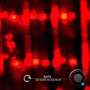 AeFe - No Shape, No Sound (2025)