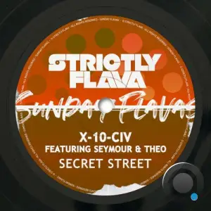 X-10-CIV x Seymour x Theo - Secret Street (2025)