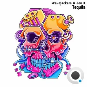 Wavejackers & Jon.K - Tequila (2025)
