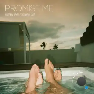 Andrew Rayel Feat Darla Jade - Promise Me (2025)