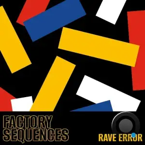 Factory Sequences - Rave Error (2025)