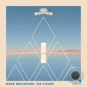 Joe Fisher & Mark Brainford - Lume (2025)