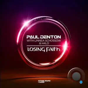 Paul Denton With Linnea Schossow & H4lo - Losing Faith (2025)