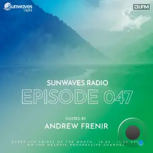 Andrew Frenir - Sunwaves Radio 047 (2025-08-22)