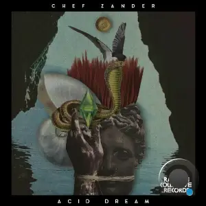 Chef Zander - Acid Dream (2025)