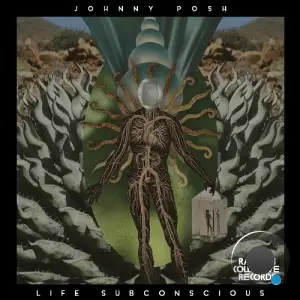 Johnny Posh - Life Subconscious (2025)