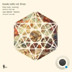 Holy Moly - Breaks Edits Volume Three (2025)