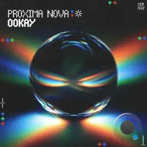 Ookay - Proxima Nova (2025)