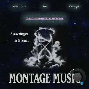 Nacho Picasso, Milc, Televangel - Montage Music: Directors Cut (2025)