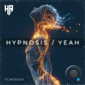 FILIMONOHypnosis / Yeah (2025)