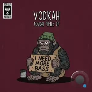 Vodkah - Tough Times (2025)
