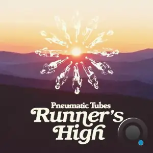 Pneumatic Tubes - Runner's High (2025)