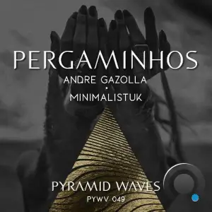 Andre Gazolla & Minimalistuk - Pergaminhos (2025)