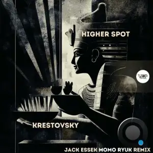 Krestovsky - Higher Spot (Remix) (2025)