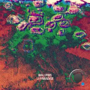 Rali Pibs - U Paradise (2025)