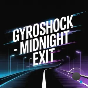 Gyroshock - Midnight Exit (2025)