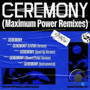 Stray Kids - CEREMONY (Maximum Power Remixes) (2025)