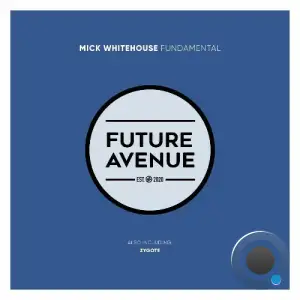 Mick Whitehouse - Fundamental (2025)