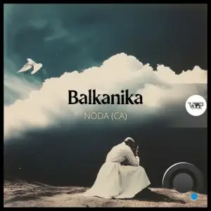 NODA (CA) - Balkanika (2025)