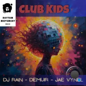 DJ Rain - Club Kids (2025)