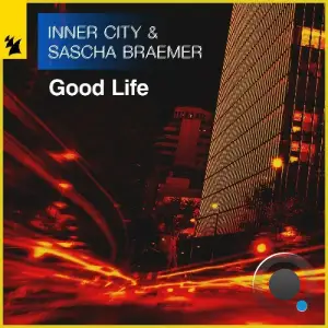 Inner City & Sascha Braemer - Good Life (2025)