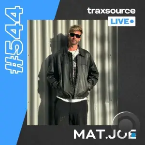 Mat.Joe - Traxsource Live! 544 (2025-08-26)