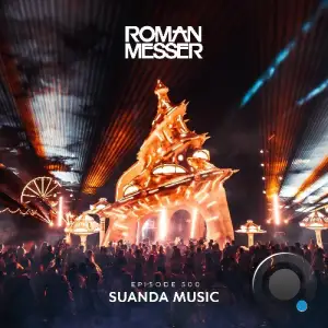 Roman Messer - Suanda Music 500 (2025-08-26)
