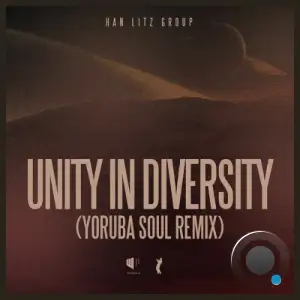 Han Litz Group x Osunlade x Han Litz x Yoruba Soul - Unity In Diversity (Yoruba Soul remix) (2025)